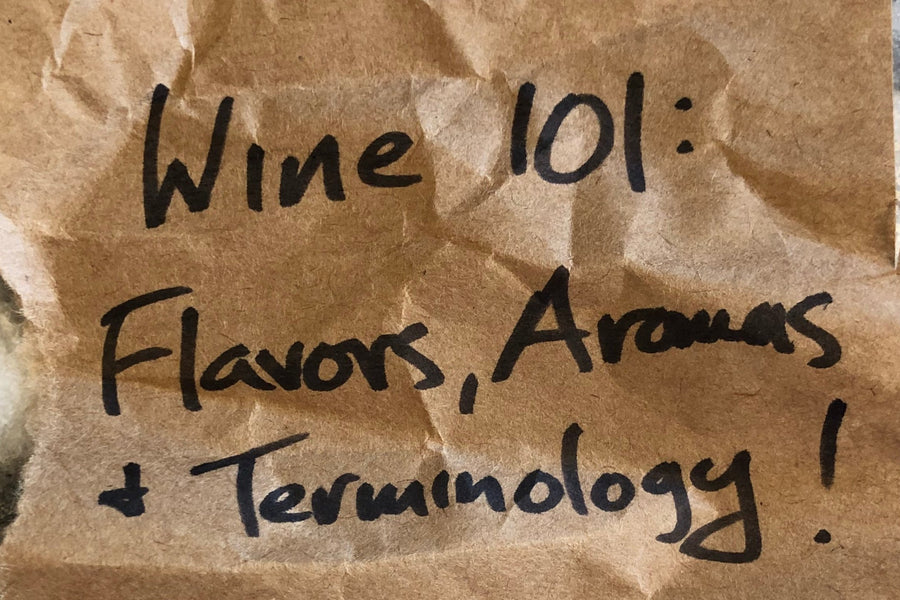 Wine 101: Flavors, Aromas, and Terminology - Wednesday, March 12 - 8pm