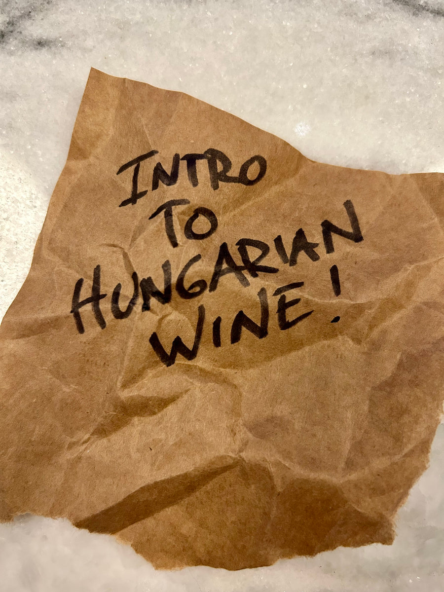 Intro to Hungarian Wines - Wednesday, February 25th, 8pm